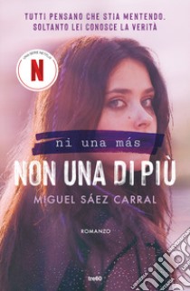 Non una di più. Ni una más libro di Sáez Carral Miguel