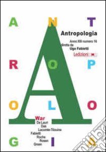 Antropologia. Ediz. inglese. Vol. 16: War libro di De Lauri A. (cur.)