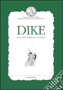 Dike. Rivista di storia del diritto greco ed ellenistico (2011). Vol. 14 libro