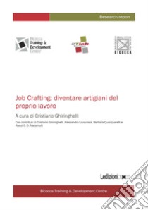 Job Crafting: diventare artigiani del proprio lavoro libro di Ghiringhelli C. (cur.)