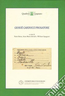 Giosue Carducci prosatore libro di Borsa P. (cur.); Salvadè A. M. (cur.); Spaggiari W. (cur.)