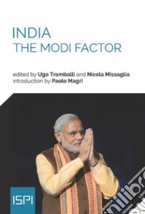 India. The Modi factor libro di Tramballi U. (cur.); Missaglia N. (cur.)