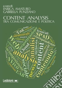 Content analysis. Tra comunicazione e politica libro di Amaturo Enrica; Punziano Gabriella