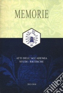 Memorie 2015-2018 libro di Ateneo di Salò (cur.)