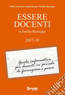 Essere docenti in Emilia-Romagna 2017-18 libro