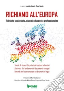 Richiamo all'Europa. Politiche scolastiche, sistemi educativi e professionalità libro di Maloni L. (cur.); Seccia R. (cur.)