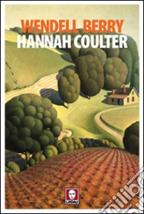 Hannah Coulter libro di Berry Wendell