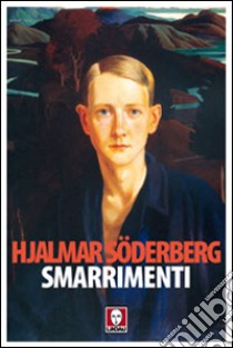 Smarrimenti libro di Söderberg Hjalmar