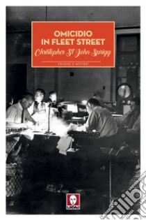 Omicidio in Fleet Street libro di Sprigg Cristopher St. John