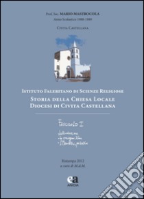 Storia della Chiesa locale diocesi di civita Castellana libro di Mastrocola Mario