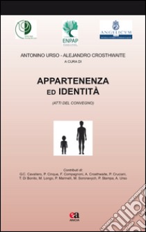 Appartenenza ed identità. Atti del Convegno libro di Urso A. (cur.); Crosthwaite A. (cur.)