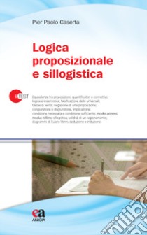 Logica proposizionale e sillogistica libro di Caserta Pier Paolo