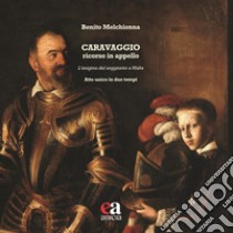 Caravaggio ricorso in appello libro di Melchionna Benito