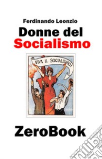 Donne del socialismo libro di Leonzio Ferdinando