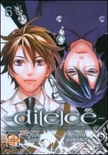 Di(e)ce. Vol. 6 libro di Saki Otoh