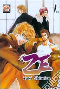 Ze. Vol. 1 libro di Shimizu Yuki