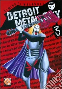 Detroit metal city. Vol. 3 libro di Wakasugi Kiminori