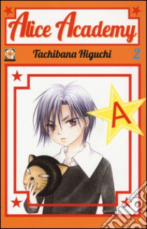 Alice academy. Vol. 2 libro di Higuchi Tachibana