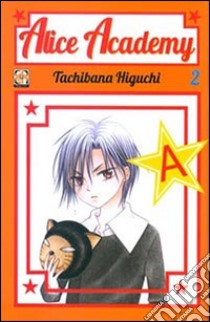 Alice academy. Ediz. cut price. Vol. 2 libro di Higuchi Tachibana