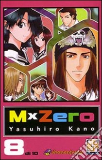 MxZero. Vol. 8 libro di Kano Yasuhiro