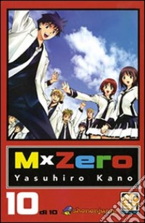 MxZero. Vol. 10 libro di Kano Yasuhiro