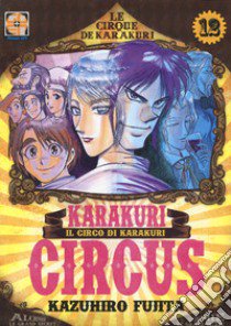 Karakuri Circus. Vol. 12 libro di Fujita Kazuhiro