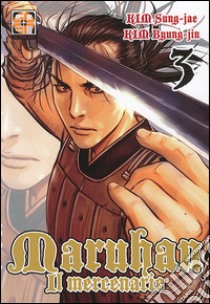 Maruhan il mercenario. Vol. 3 libro di Sung-Jae Kim; Byung-Jin Kim