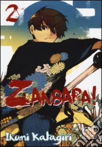 Zanbara!. Vol. 2 libro di Katagiri Ikumi