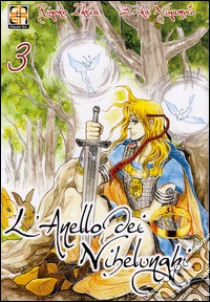 L'anello dei Nibelunghi. Vol. 3 libro di Ikeda Riyoko; Miyamoto Erika