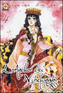 L'anello dei Nibelunghi. Vol. 4 libro di Ikeda Riyoko; Miyamoto Erika