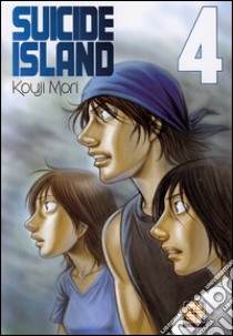 Suicide island. Vol. 4 libro di Mori Kouji