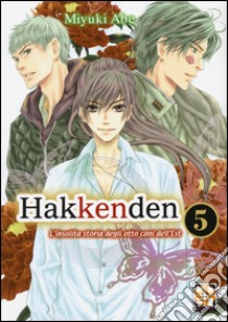 Hakkenden. L'insolita storia degli otto cani dell'est. Vol. 5 libro di Abe Miyuki