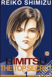 Himitsu. The top secret. Vol. 1 libro di Shimizu Reiko