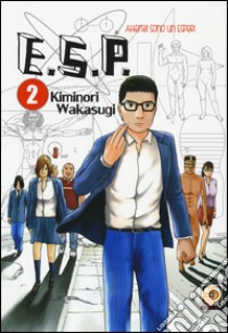 E.S.P. attenti! Sono un esper!. Vol. 2 libro di Wakasugi Kiminori