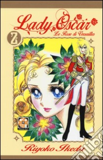 Lady Oscar. Le rose di Versailles. Vol. 2 libro di Ikeda Riyoko