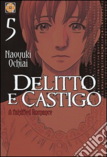 Delitto e castigo. A falsified romance. Vol. 5 libro di Ochiai Naoyuki