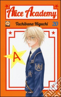 Alice Academy. Vol. 20 libro di Tachibana Higuchi