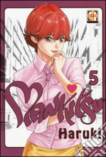 Mankitsu. Vol. 5 libro di Haruki