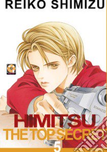 Himitsu. The top secret. Vol. 5 libro di Shimizu Reiko