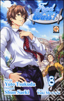 Food wars!. Vol. 8 libro di Tsukuda Yuto; Saeki Shun; Morisaki Yuki