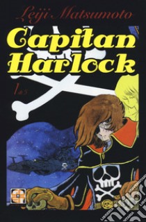 Capitan Harlock deluxe. Vol. 1 libro di Matsumoto Leiji