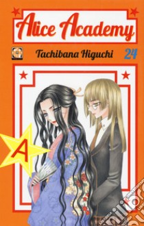 Alice academy. Vol. 24 libro di Tachibana Higuchi