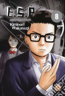 E.S.P. attenti! Sono un esper!. Vol. 8 libro di Wakasugi Kiminori