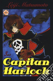 Capitan Harlock deluxe. Vol. 3 libro di Matsumoto Leiji