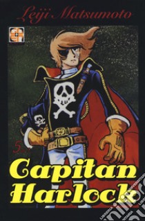 Capitan Harlock deluxe. Vol. 5 libro di Matsumoto Leiji