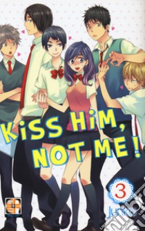 Kiss him, not me!. Vol. 3 libro di Junko