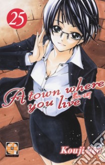 A Town where you live. Vol. 25 libro di Seo Kouji