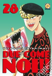 Due come noi!!. Vol. 28 libro di Nishimori Hiroyuki