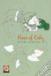 Piece of cake. Vol. 4 libro di Asakura George