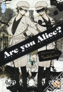 Are you alice?. Vol. 9 libro di Katagiri Ikumi; Ninomiya Ai; Morelle G. (cur.)